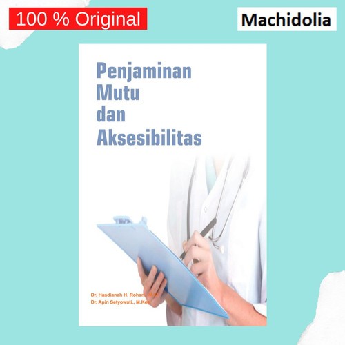 Penjaminan Mutu dan Aksesibilitas - Hasdianah H. Rohan