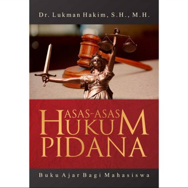 Asas - Asas Hukum Pidana -Lukman Hakim -AL