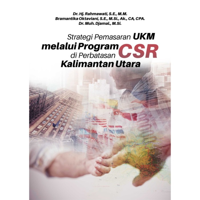Strategi Pemasaran UKM Melalui Program CSR