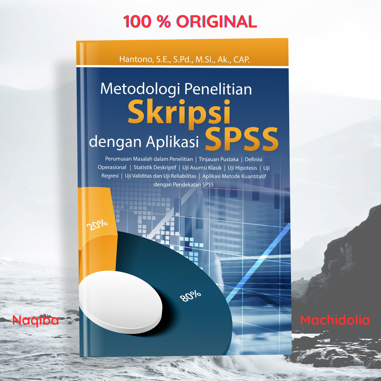 Metodologi Penelitian Skripsi dengan Aplikasi SPSS