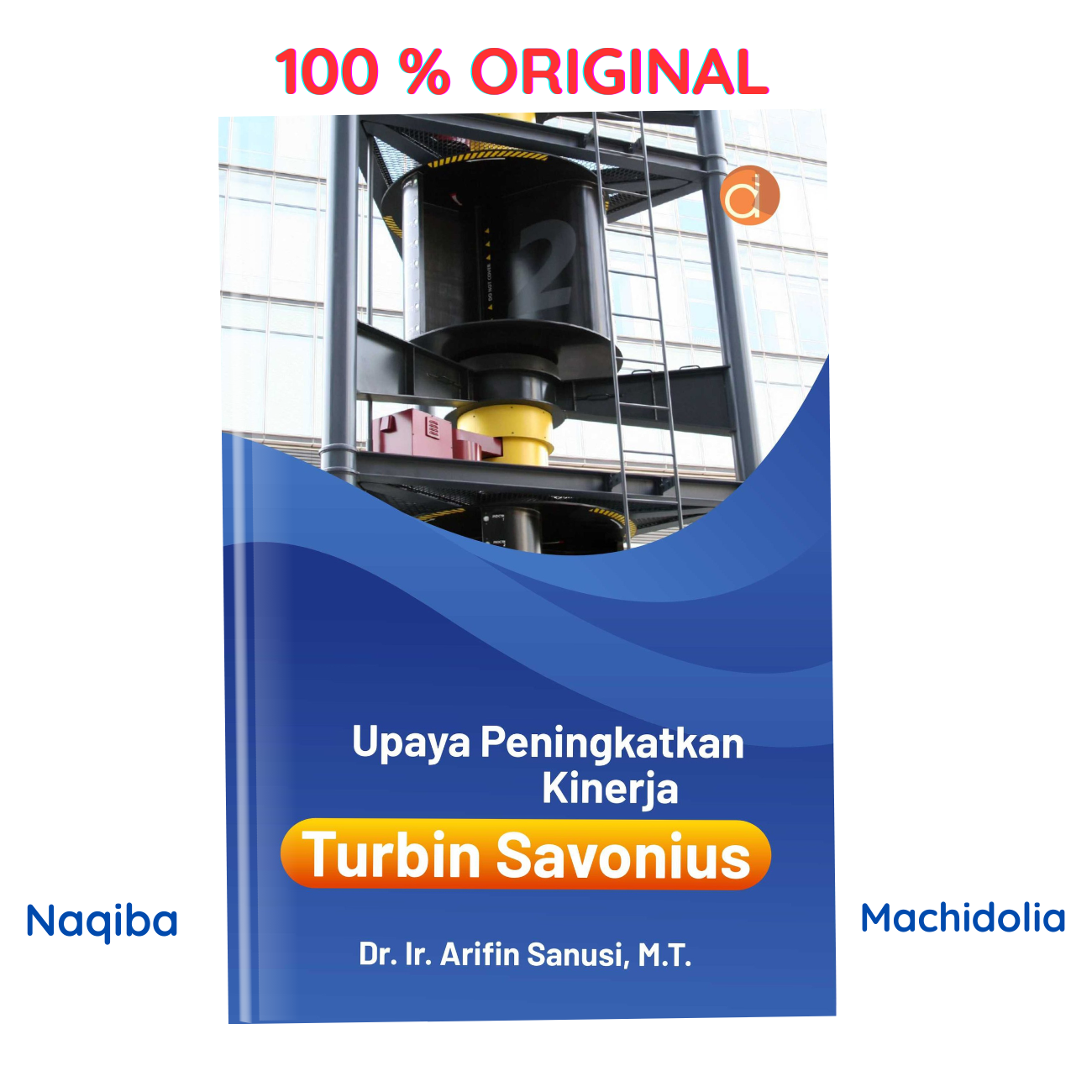 Upaya Peningkatan Kinerja Turbin Savonius