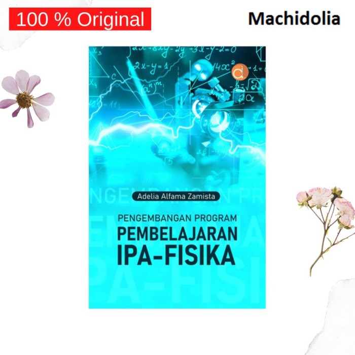 Pengembangan Program Pembelajaran IPA ? Fisika