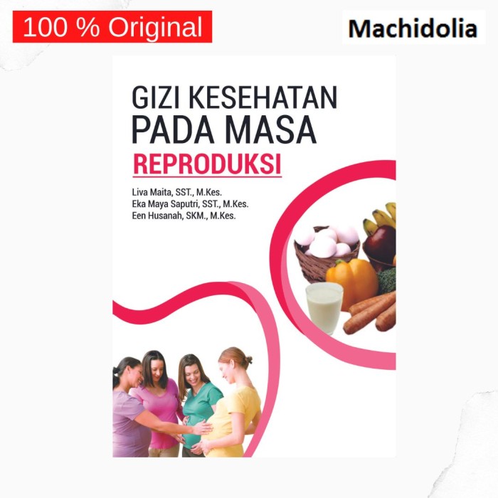 Gizi Kesehatan pada Masa Reproduksi - Liva Maita