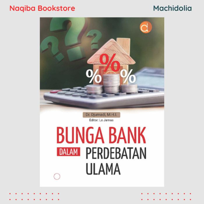 Bunga Bank dalam Perdebatan Ulama