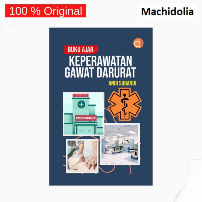 Buku Ajar Keperawatan Gawat Darurat - Ns. Andi Subandi