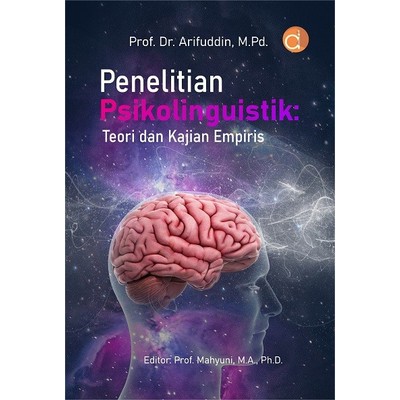 Penelitian Psikolinguistik: Teori dan Kajian Empiris