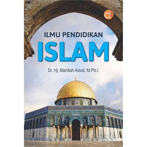 Ilmu Pendidikan Islam - Mardiah Astuti
