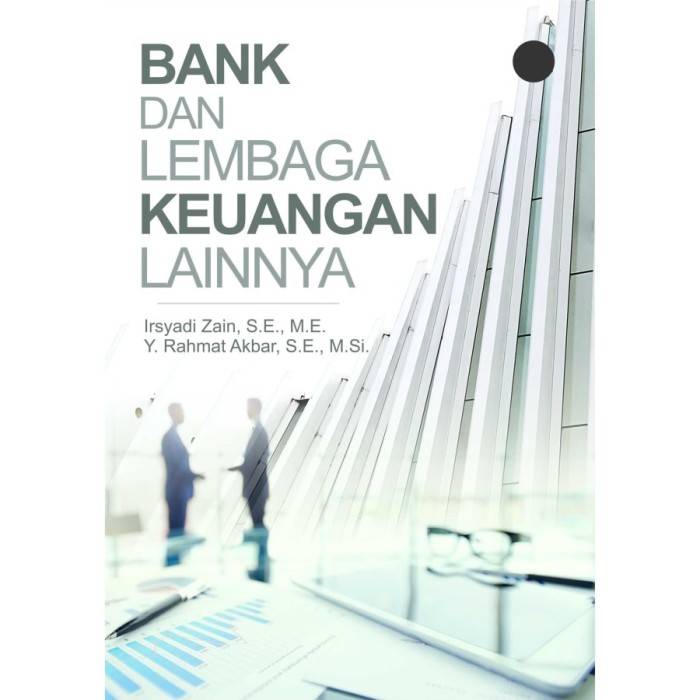 Bank Dan Lembaga Keuangan Lainnya - Deepublish