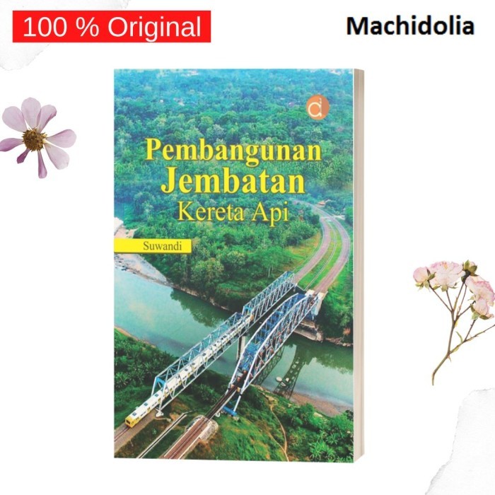Pembangunan Jembatan Kereta Api - Suwandi