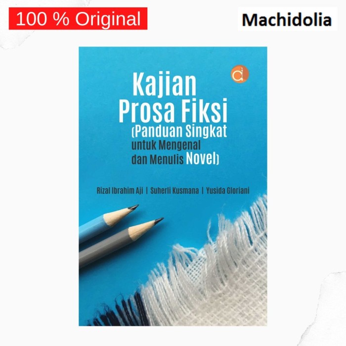 Kajian Prosa Fiksi - Rizal Ibrahim Aji