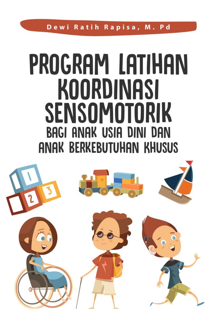 Buku Program Latihan Koordinasi Sensomotorik Bagi Anak Usia Dini Dan A