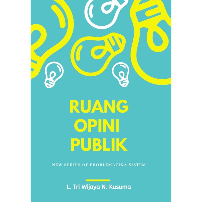 Ruang Opini Publik - L. Tri Wijaya N. Kusuma