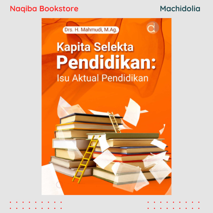 Kapita Selekta Pendidikan: Isu Aktual Pendidikan