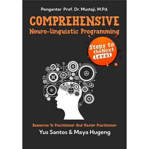 Comprehensive Neuro-Linguistic Programming Steps