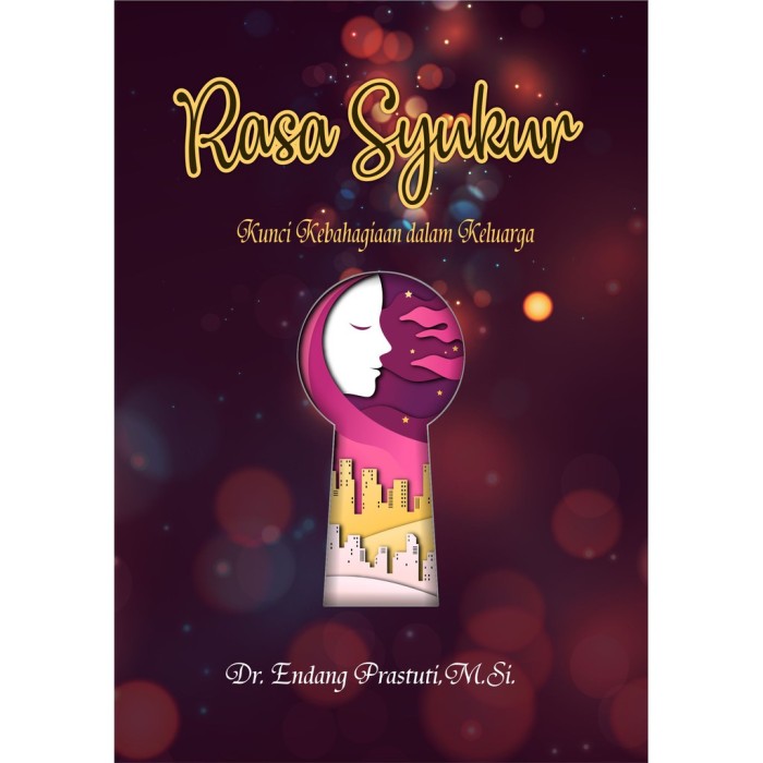 Buku Rasa Syukur Kunci Kebahagiaan dalam Keluarga
