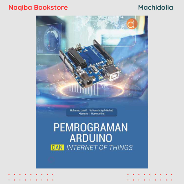 Pemrograman Arduino dan Internet of Things