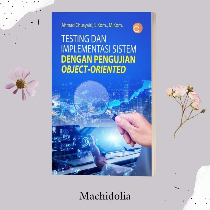 Testing dan Implementasi Sistem dengan Pengujian Object-Oriented