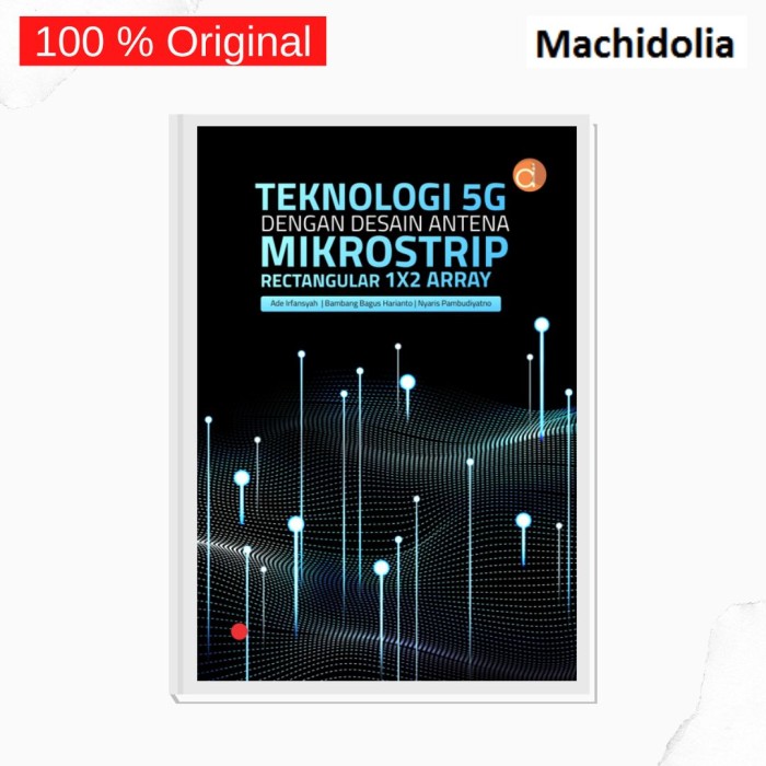 Teknologi 5G dengan Desain Antena Mikrostrip
