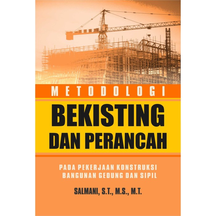 Metodologi Bekisting dan Perancah pada Pekerjaan Konstruksi Bangu