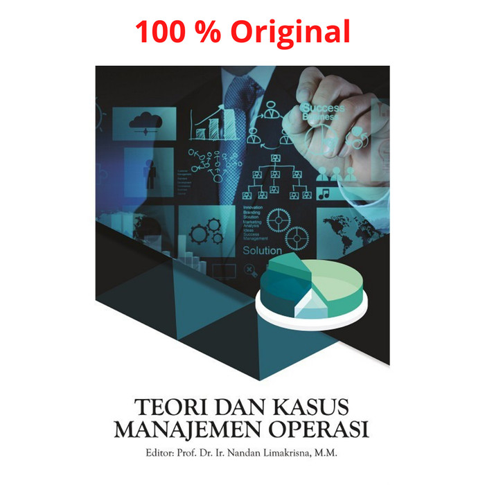 Teori dan Kasus Manajemen Operasi