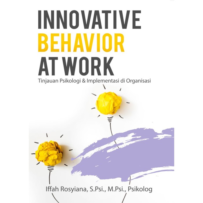 Innovative Behavior At Work: Tinjauan Psikologi & Implementasi Di