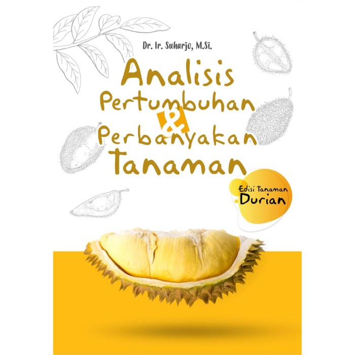 Analisis Pertumbuhan Dan Perbanyakan Tanaman : Edisi Tanaman Duri