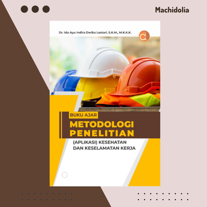 Buku Ajar Metodologi Penelitian (Aplikasi) Kesehatan
