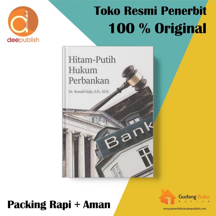 Hitam Putih Hukum Perbankan -Ronald Saija
