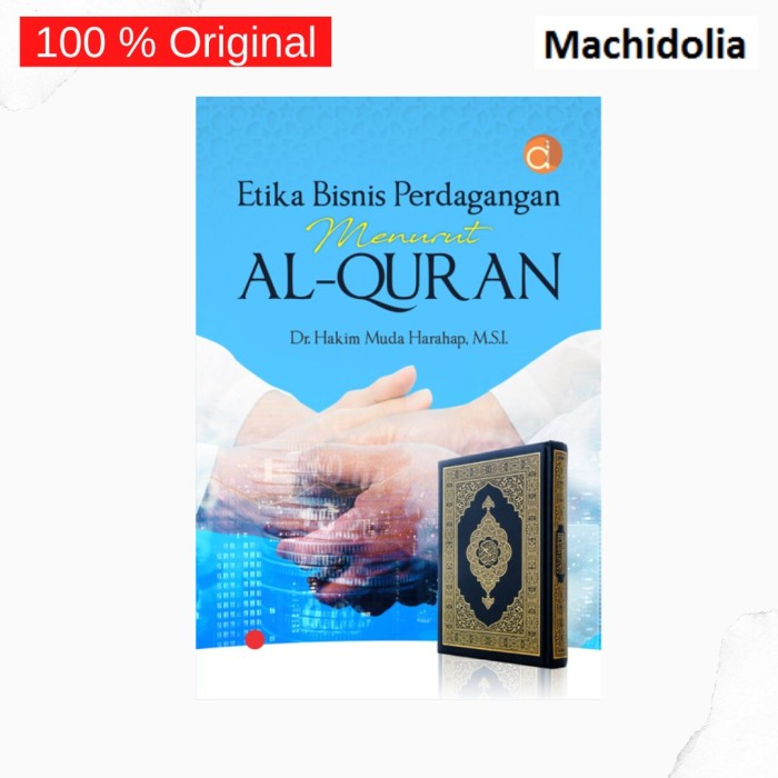 Etika Bisnis Perdagangan Menurut Al-Quran