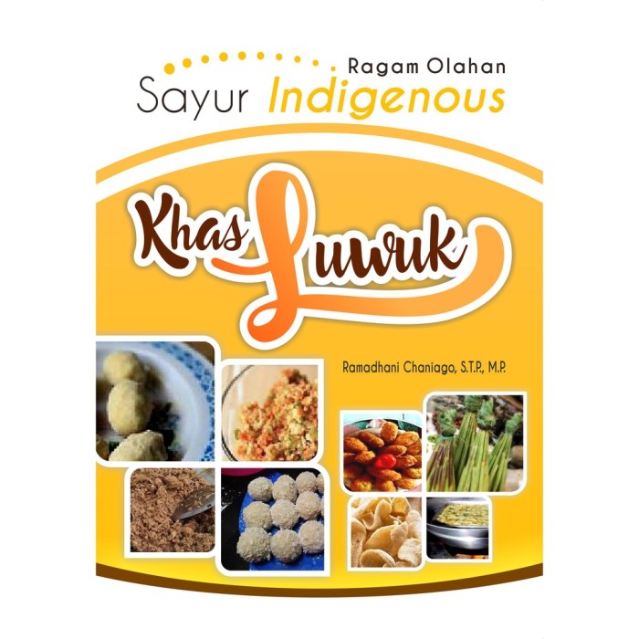 Buku Ragam Olahan Sayur Indigenous Khas Luwuk