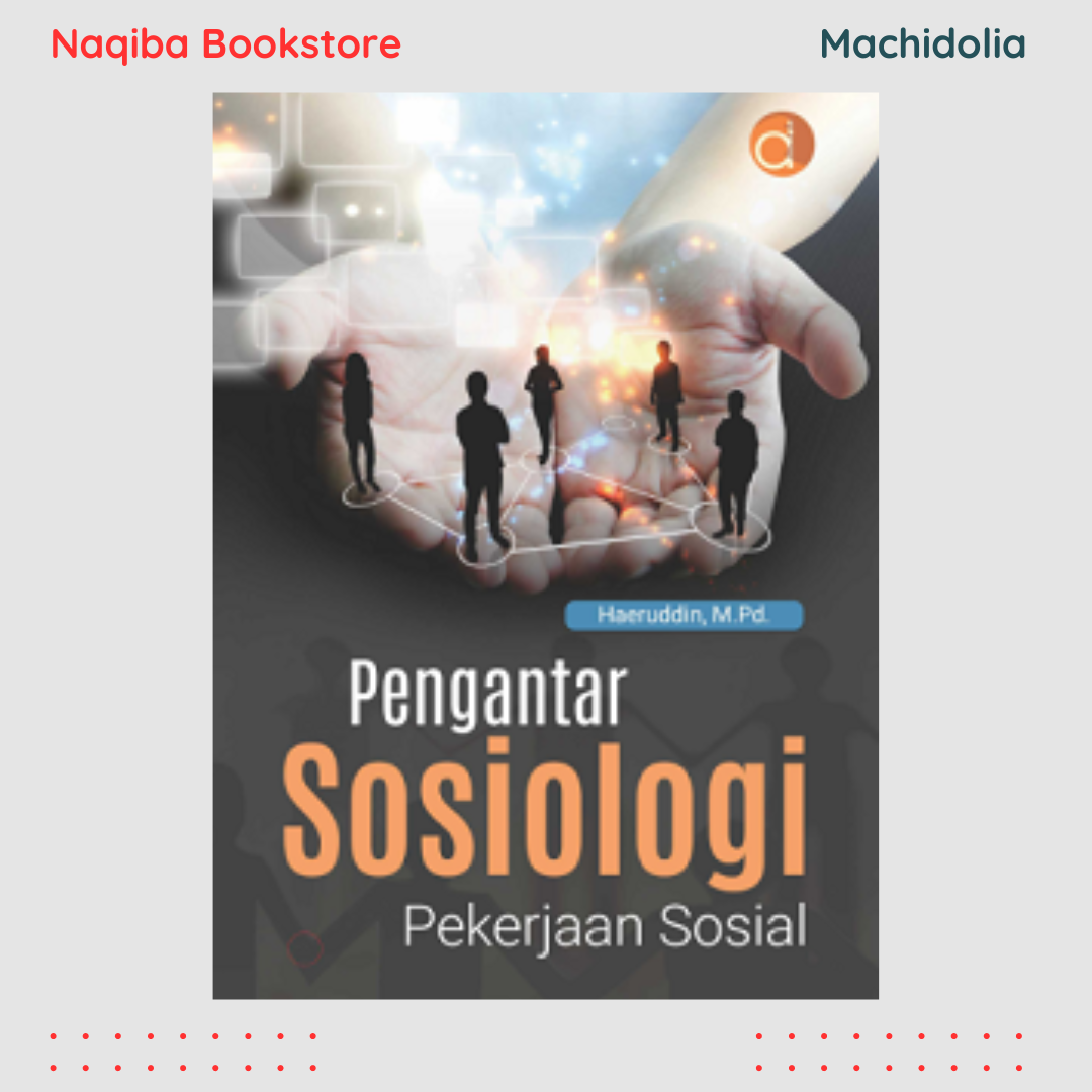 Pengantar Sosiologi Pekerjaan Sosial - Haeruddin
