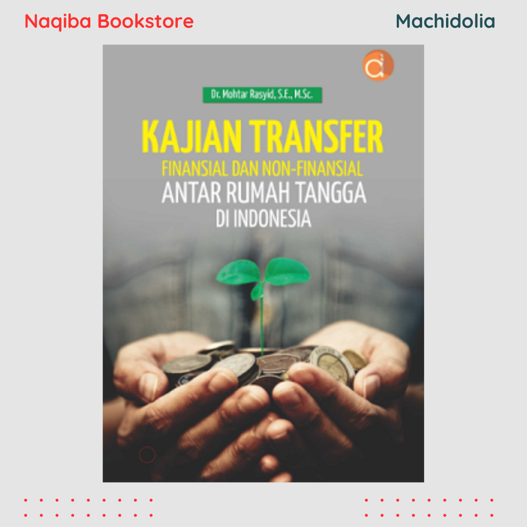 Kajian Transfer Finansial dan Non-Finansial Antar Rumah Tangga di Indonesia