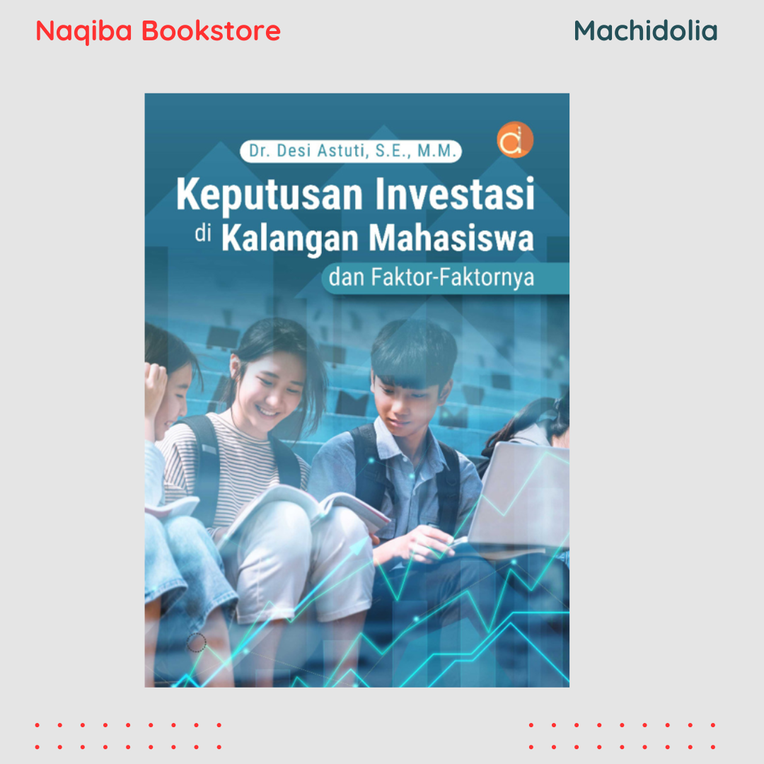 Keputusan Investasi di kalangan Mahasiswa dan Faktor-Faktornya
