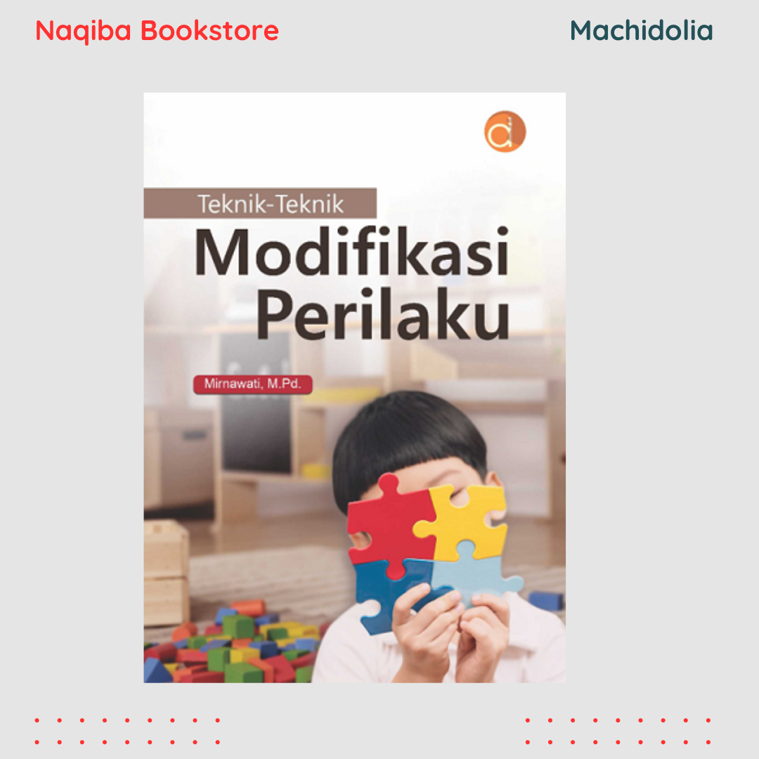 Teknik-Teknik Modifikasi Perilaku