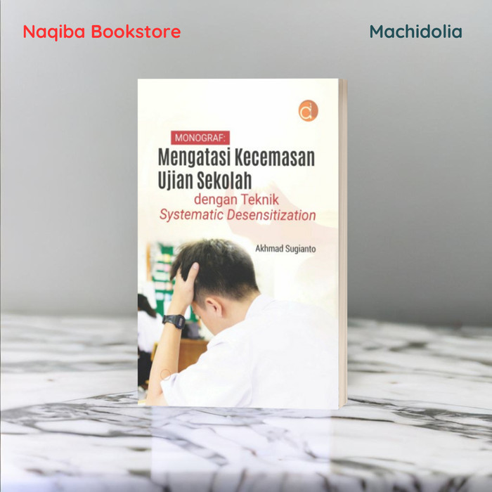 Monograf - Mengatasi Kecemasan Ujian Sekolah-PSIKOLOGI