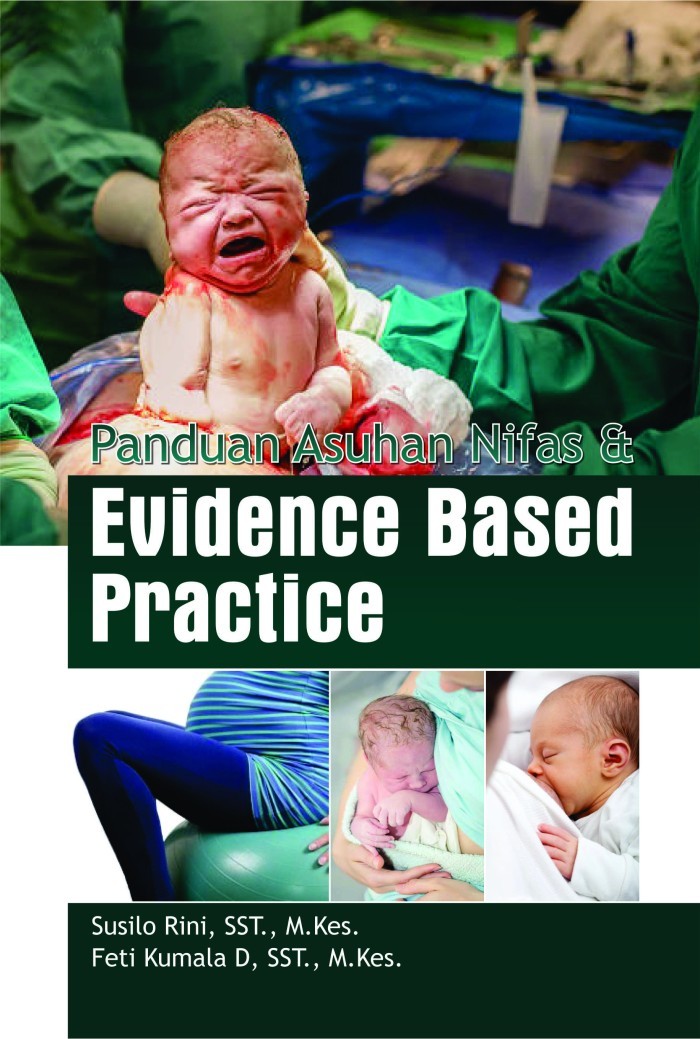 Panduan Asuhan Nifas dan Evidence Based Practice - Susilo Rini