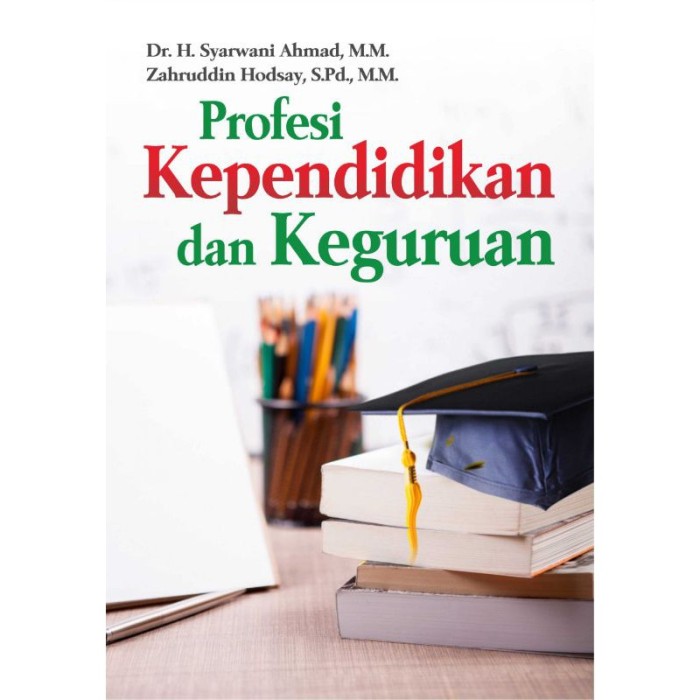Buku Profesi Kependidikan dan Keguruan - BUKU ORIGINAL