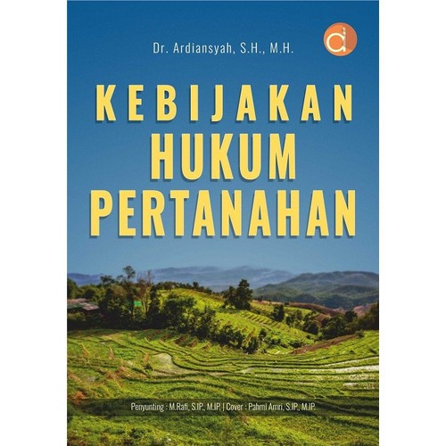 Kebijakan Hukum Pertanahan - Ardiansyah
