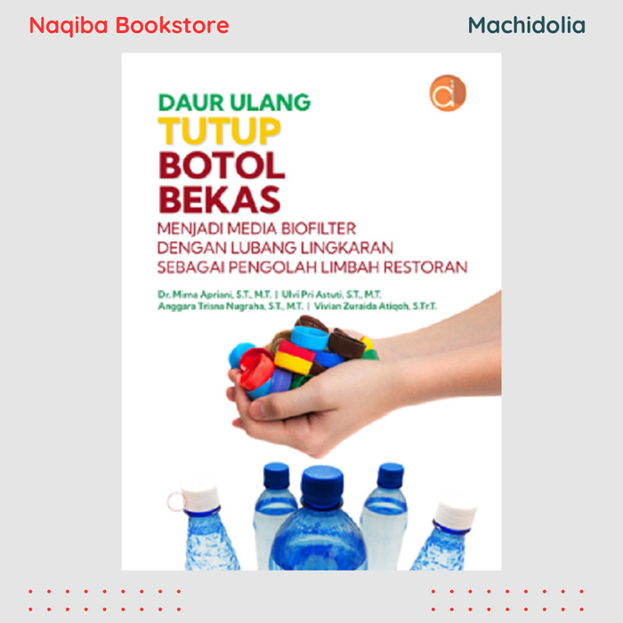 Daur Ulang Tutup Botol Bekas Menjadi Media Biofilter