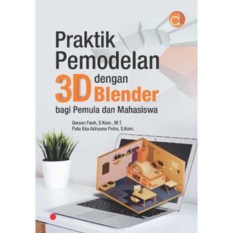 Praktik Pemodelan 3D dengan Blender - Gerson Feoh- BW