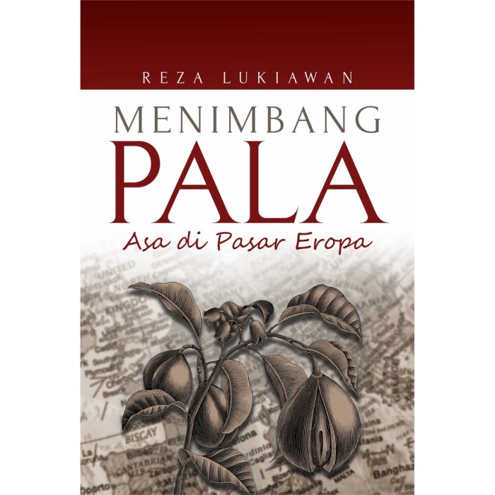 Menimbang Pala: Asa di Pasar Eropa (HVS 70gr)
