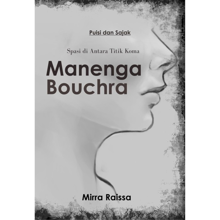 Puisi Dan Sajak Spasi Di Antara Titik Koma Manenga Bouchra