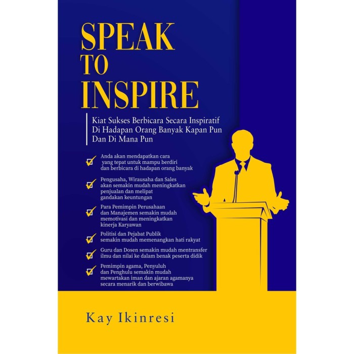 Buku Speak To Inspire Kiat Sukses Berbicara Secara Inspiratif (HVS 70g