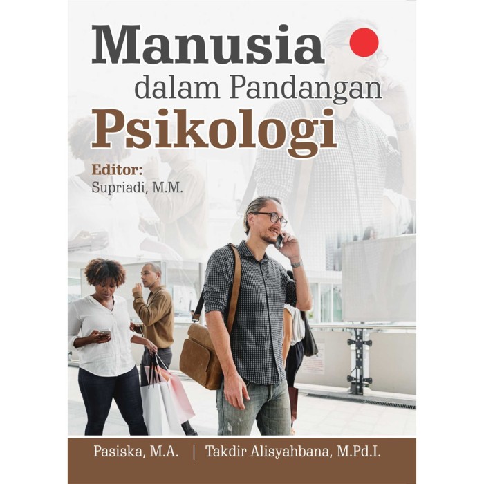 Manusia dalam Pandangan Psikologi