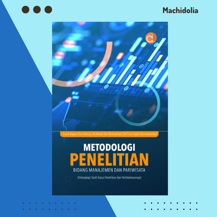 Metodologi Penelitian Bidang Manajemen dan Pariwisata