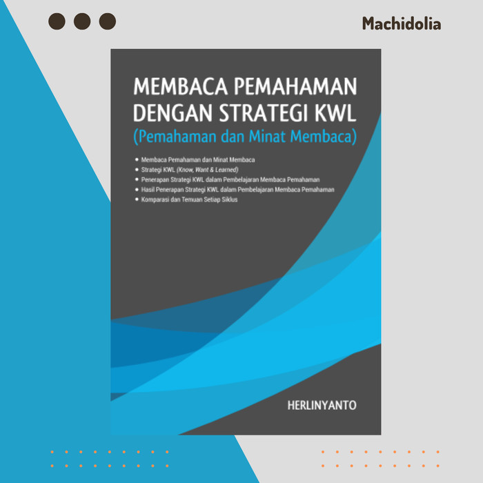 Membaca Pemahaman dengan Strategi KWL - HERLINYANTO