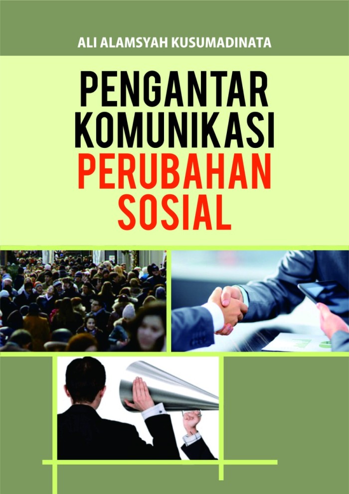 Pengantar Komunikasi Perubahan Sosial Ali Alamsyah Kus