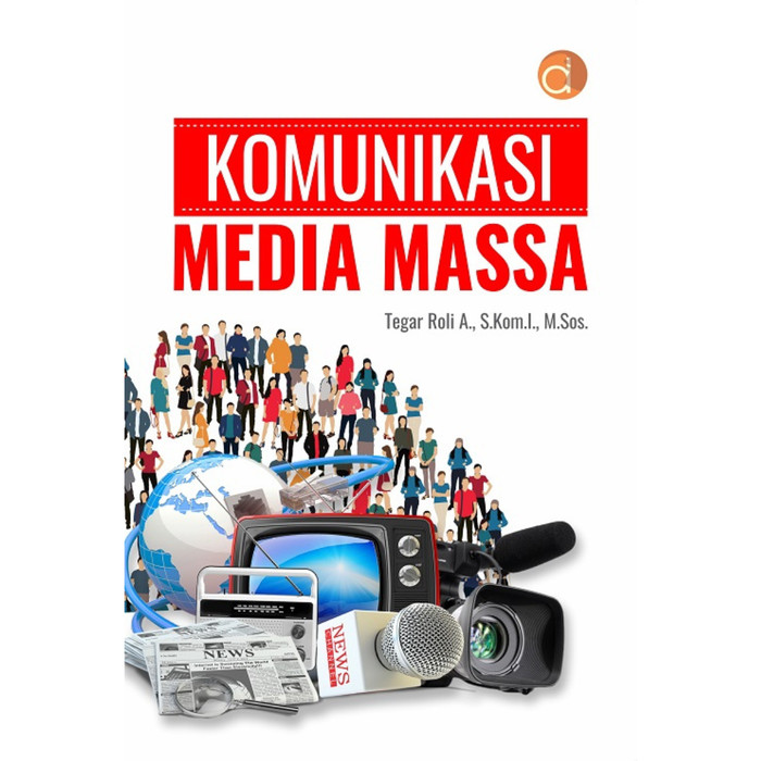 Komunikasi Media Massa - Tegar Roli A