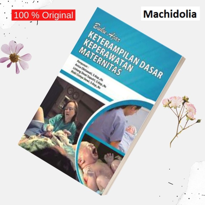 Buku Ajar Keterampilan Dasar Keperawatan Maternitas - Deepublish