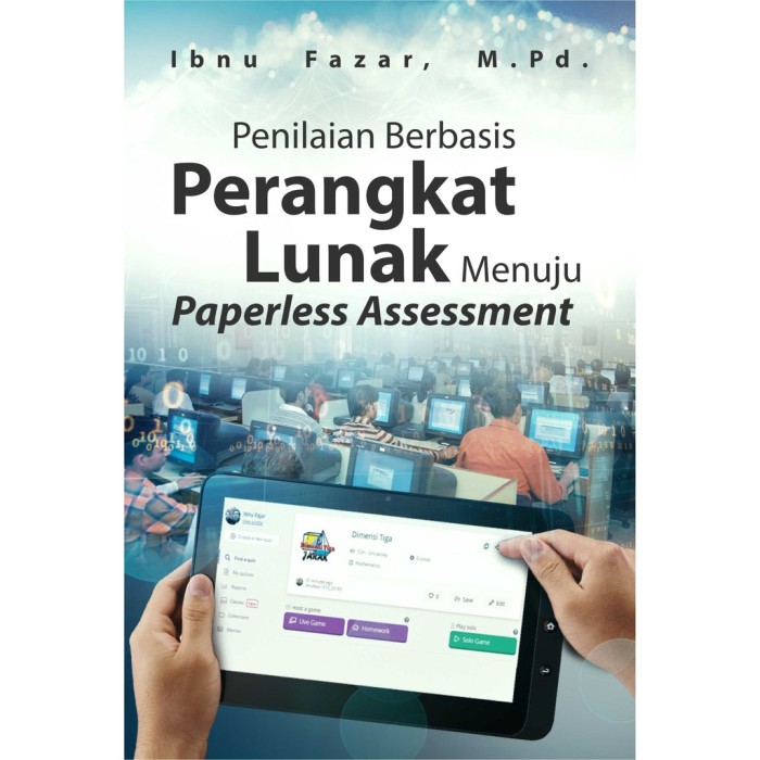 Penilaian Berbasis Perangkat Lunak Menuju Paperless Assessment